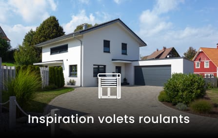 Vignette avec une maison vue de l'extérieur avec écriture blanche "Inspiration volets roulants"
